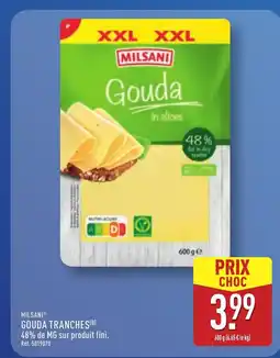 ALDI MILSANI Gouda tranches offre