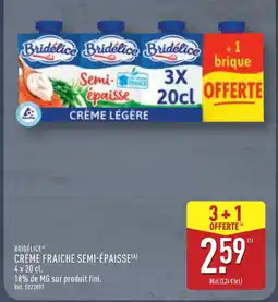 ALDI BRIDÉLICE Crème fraiche semi-épaisse offre