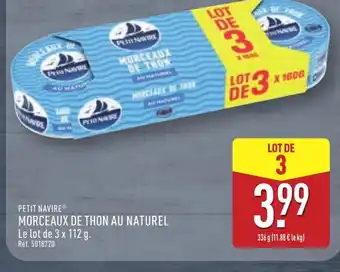 ALDI PETIT NAVIRE Morceaux de thon au naturel offre