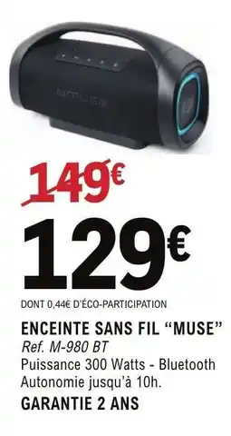 E.Leclerc ENCEINTE SANS FIL “MUSE” offre