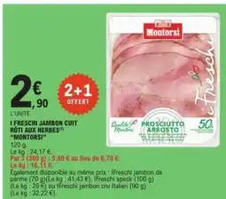 E.Leclerc I Freschi Jambon Cuit Roti aux Herbes Montorsi offre