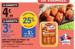 E.Leclerc HAUT DE CUISSE DE POULET AU PAPRIKA LE GAULOIS offre