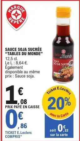 E.Leclerc SAUCE SOJA SUCRÉE “TABLES DU MONDE” offre