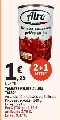 E.Leclerc Tomates pelées au jus Alro offre