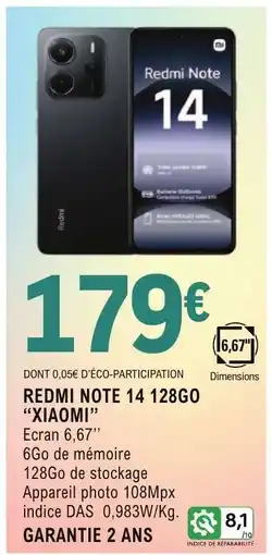 E.Leclerc REDMI NOTE 14 128GO XIAOMI offre