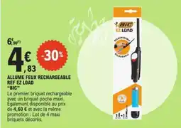 E.Leclerc ALLUME FEUX RECHARGEABLE REF EZ LOAD BIC offre