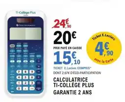 E.Leclerc CALCULATRICE TI-COLLÈGE PLUS offre