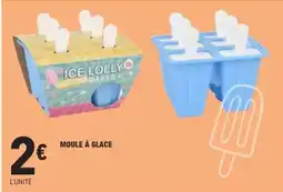E.Leclerc Moule à glace offre