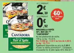 E.Leclerc MOZZARELLA RÂPÉE 40% MAT.GR. “CANTADORA” offre