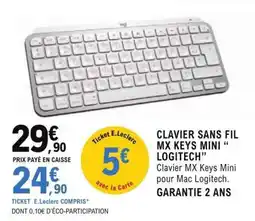 E.Leclerc CLAVIER SANS FIL MX KEYS MINI “LOGITECH” offre