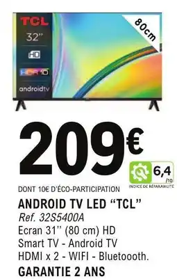 E.Leclerc ANDROID TV LED “TCL” offre