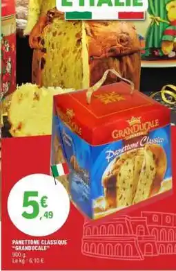E.Leclerc PANETTONE CLASSIQUE GRANDUCALE offre