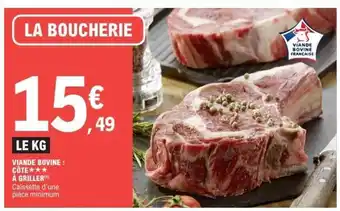 E.Leclerc Viande Bovine : Côte à Griller offre