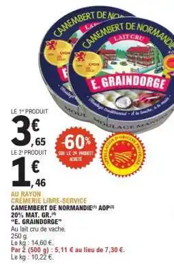 E.Leclerc Camembert de Normandie AOP E. Graindorge offre