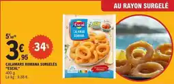 E.Leclerc CALAMARS ROMANA SURGELÉS “ESCAL” offre