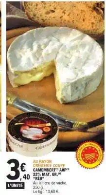 E.Leclerc CAMEMBERT AOP RÉO offre