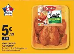 E.Leclerc POULET ÉPICÉ LE GAULOIS offre
