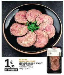 E.Leclerc VÉRITABLE ANDOUILLE DE VIRE “AMAND TERROIR” offre
