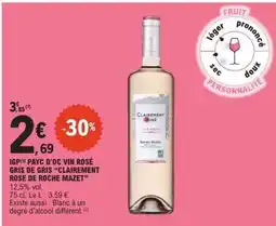 E.Leclerc IGP PAYC D’OC VIN ROSÉ GRIS DE GRIS “CLAIREMENT ROSE DE ROCHE MAZET” offre