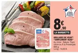 E.Leclerc GRILLADES DE VEAU 'SIMPLEMENT VEAU' offre