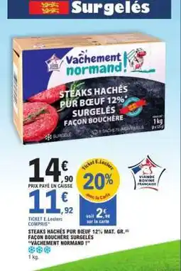 E.Leclerc Steaks Hachés Pur Bœuf 12% Surgelés Façon Bouchère offre
