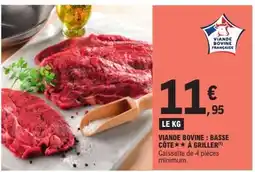 E.Leclerc Viande bovine : basse côte** à griller offre