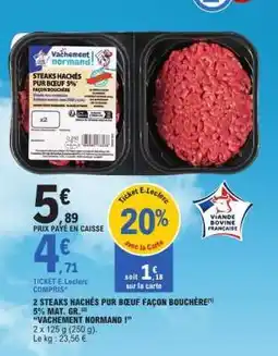 E.Leclerc 2 STEAKS HACHÉS PUR BŒUF FAÇON BOUCHÈRE offre