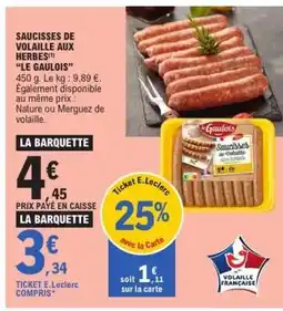 E.Leclerc Saucisses de volaille aux herbes 'Le Gaulois' offre