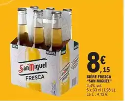 E.Leclerc BIÈRE FRESCA “SAN MIGUEL” offre