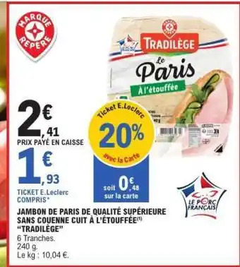 E.Leclerc Tradilège Le Paris A l'étouffée offre