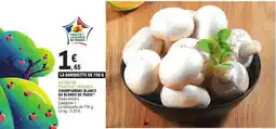 E.Leclerc CHAMPIGNONS BLANCS OU BRUNS DE PARIS offre