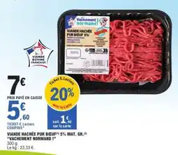 E.Leclerc Viande Hachée Pur Bœuf 5% Mat. Gr. Vachement Normand ! offre