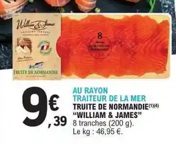 E.Leclerc TRUITE DE NORMANDIE “WILLIAM & JAMES” offre