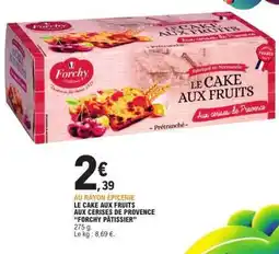 E.Leclerc LE CAKE AUX FRUITS offre