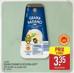 ALDI GRANA PADANO DI RESERVA AOP offre