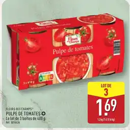 ALDI FLEURS DES CHAMPS Pulpe de tomates offre