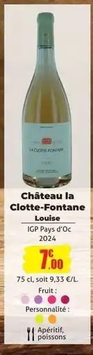 E.Leclerc Château la Clotte-Fontane Louise offre
