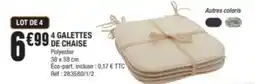 La Foir'Fouille 4 galettes de chaise offre