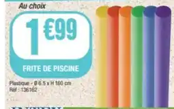 La Foir'Fouille Frite de piscine offre
