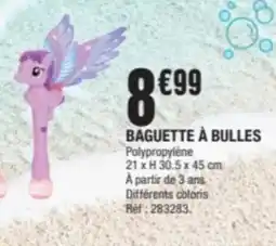 La Foir'Fouille Baguette à bulles offre