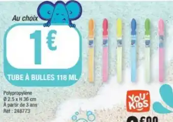 La Foir'Fouille Tube à bulles offre