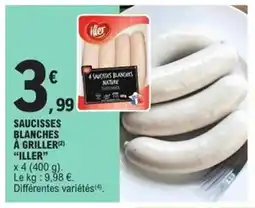 E.Leclerc Express ILLER Saucisses blanches à griller offre