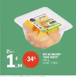 E.Leclerc Express VOIE VERTE Dés de melon offre