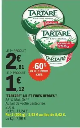 E.Leclerc Express TARTARE Ail et fines herbes offre