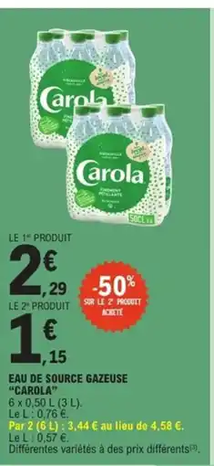 E.Leclerc Express CAROLA Eau de source gazeuse offre