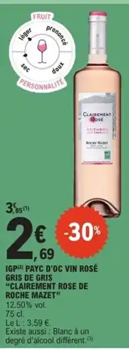 E.Leclerc Express CLAIREMENT ROSE DE ROCHE MAZET Igp payc d'oc vin rosé gris de gris offre