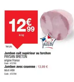 Promocash PAYSAN BRETON Jambon cuit supérieur au torchon offre