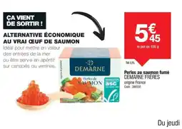 Promocash DEMARNE FRÈRES Perles au saumon fumé offre