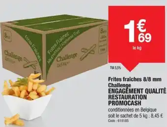Promocash Frites fraîches 8/8 mm challenge offre