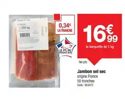 Promocash Jambon sel sec origine offre